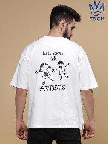 "We are artists" Round Neck Oversized T-Shirt