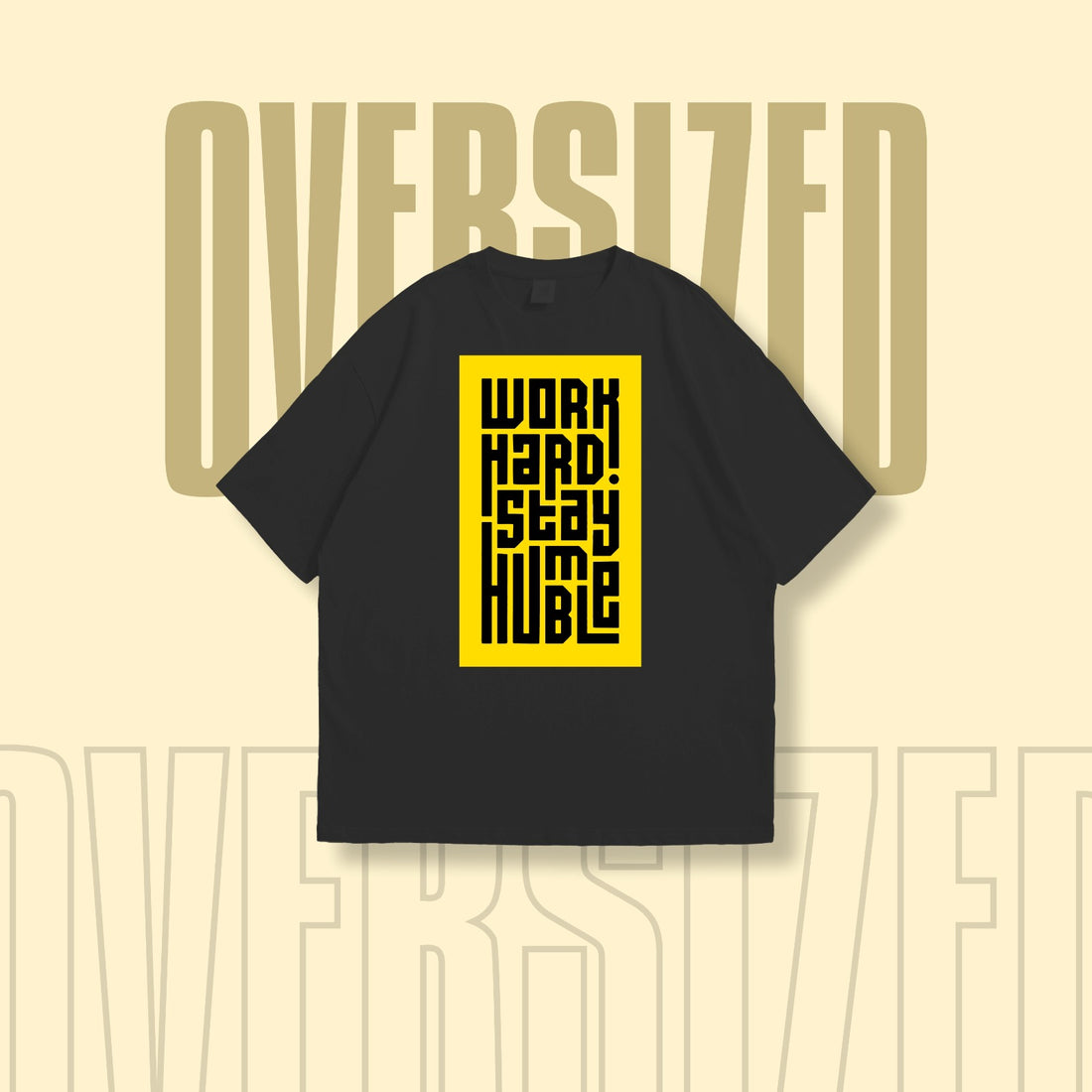 Work Hard Round Neck Oversized T-Shirt