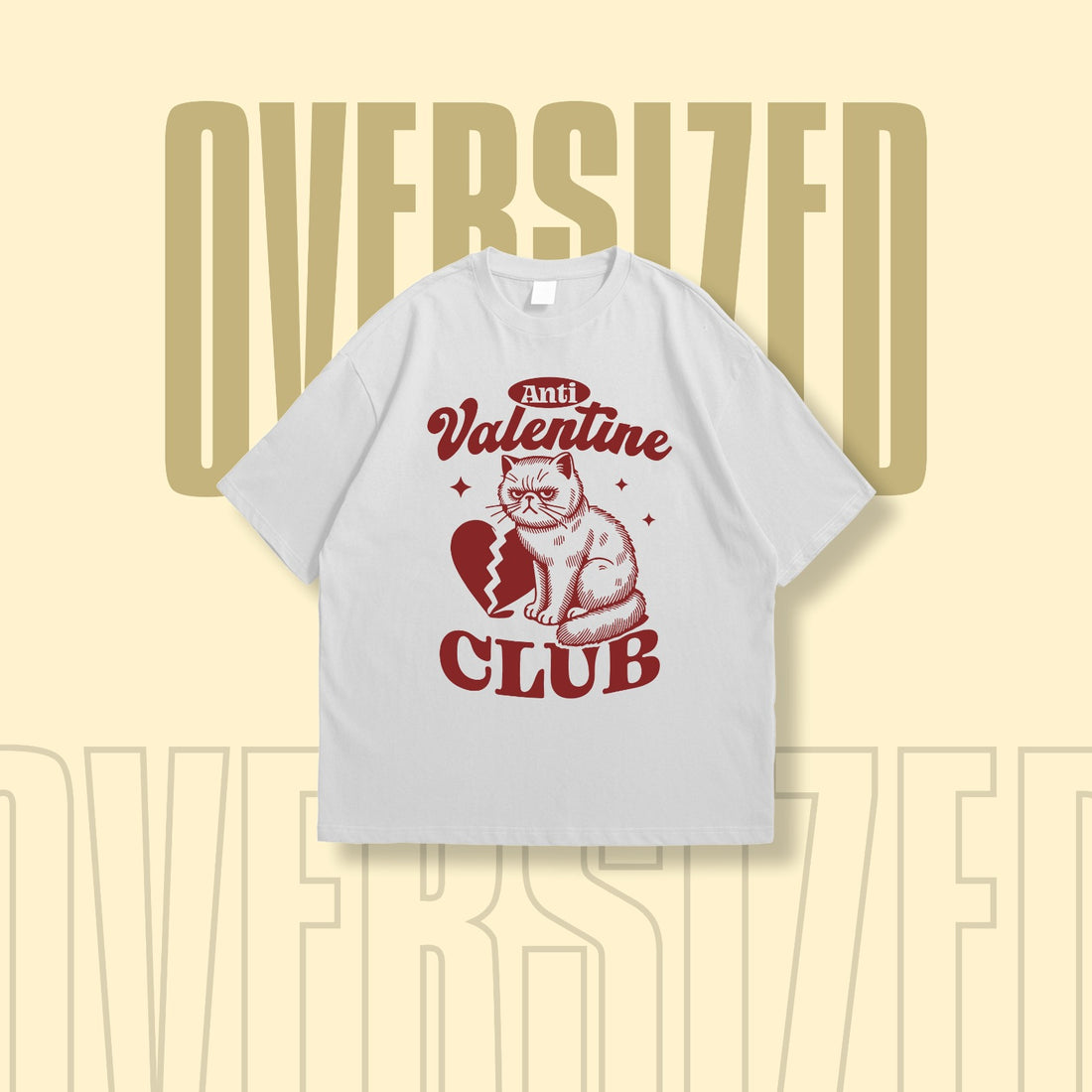 Anti Valentines Round Neck Oversized T-Shirt