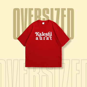 Kaleshi Aurat Round Neck Oversized T-Shirt