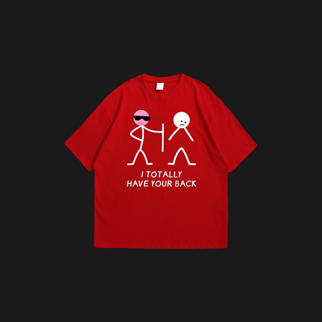 Have your Back Oversized T-Shirt