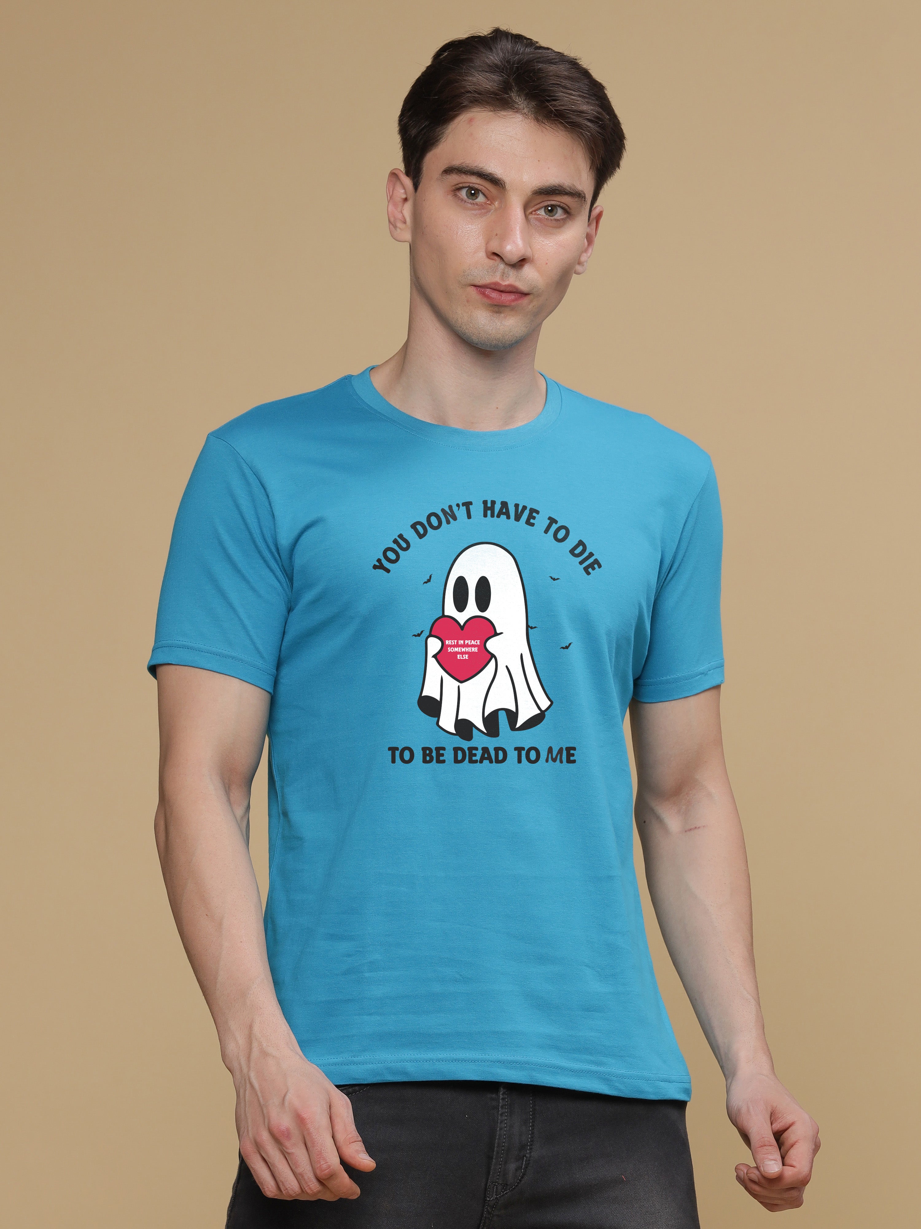 You don't have to die Regular Round Neck T-shirt